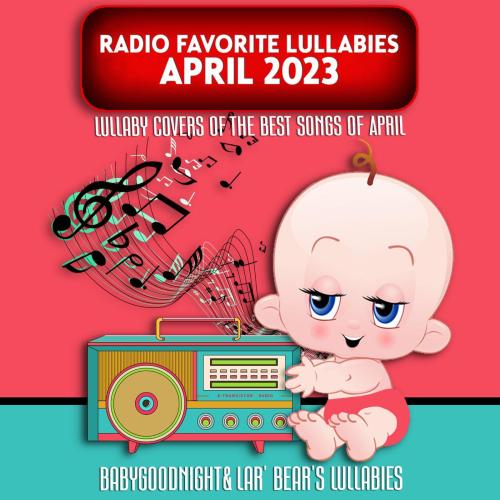 Lar' Bear's Lullabies & BabyGoodnight - Anti-Hero (Lullaby Version)