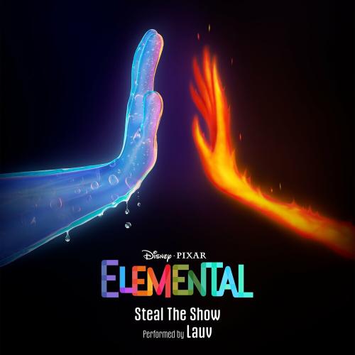 Lauv - Steal The Show (From Elemental)