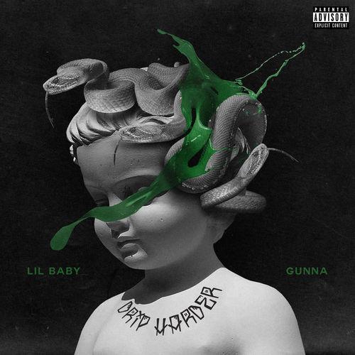 Lil Baby, Gunna - Drip Too Hard