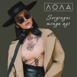 Лола Юлдашева - Sevgingni menga ayt