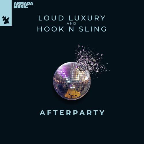 Loud Luxury & Hook N Sling - Afterparty
