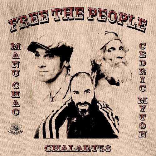 Manu Chao feat. chalart58 x Cedric Myton - Free The People