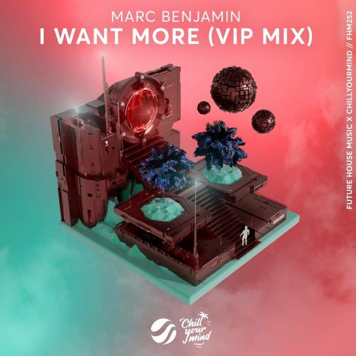 Marc Benjamin - I Want More (Vip Mix)