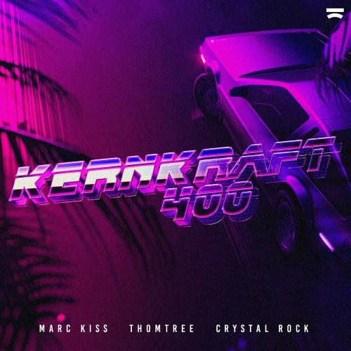 Marc Kiss feat. Thomtree x Crystal Rock - Kernkraft 400