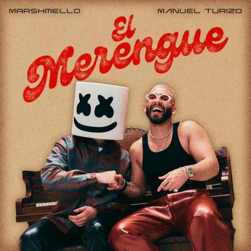 Marshmello, Manuel Turizo - el merengue