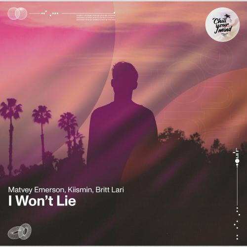 Matvey Emerson feat. Kiismin x Britt Lari - I Wont Lie