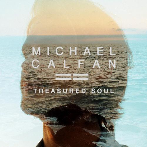 Michael Calfan - Treasured Soul