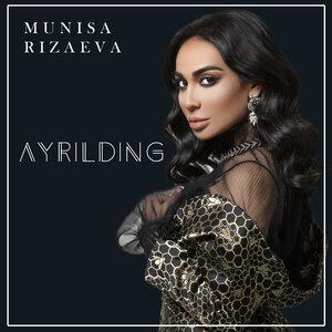 Муниса Ризаева - Ayrilding