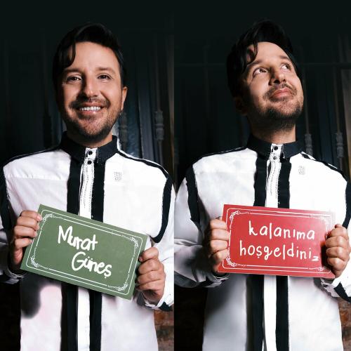 Murat Güneş - Kalanıma Hoşgeldiniz