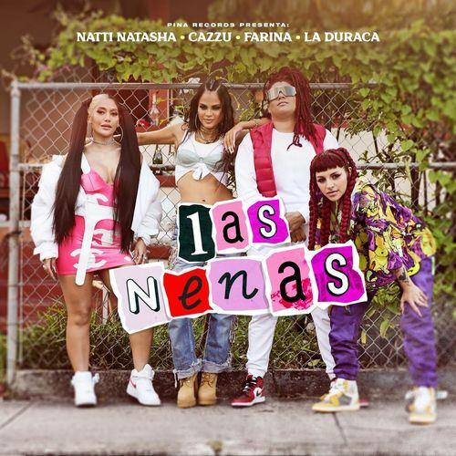 Natti Natasha & Cazzu & Farina feat. La Duraca - Las Nenas