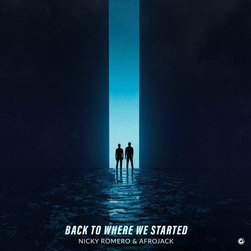 Nicky Romero & Afrojack - Back To Where We Started