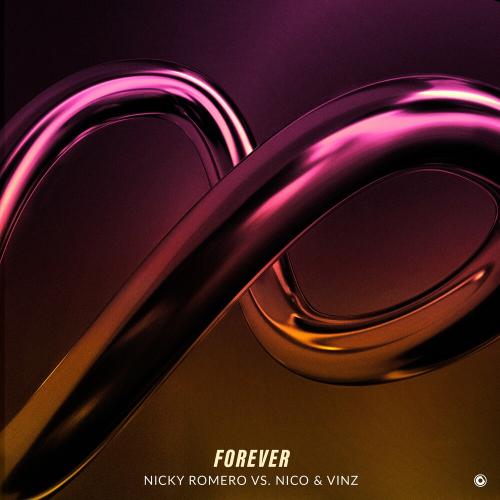 Nicky Romero & Nico & Vinz - Forever