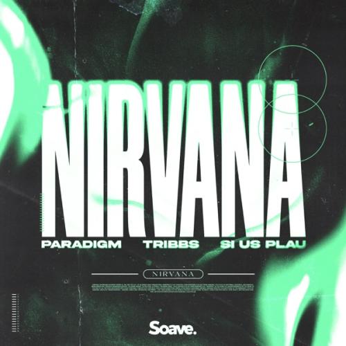 Paradigm, Tribbs & SI US PLAU - Nirvana