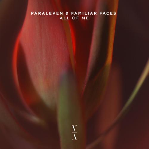Paraleven & Familiar Faces - All Of Me