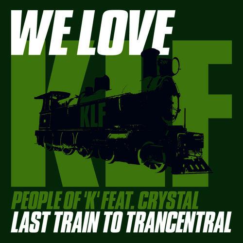 People Of -'K-' - Last Train to Trancentral (Deltic 7-_ Mix)