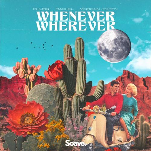 Phurs feat. Rachel Morgan Perry - Whenever Wherever