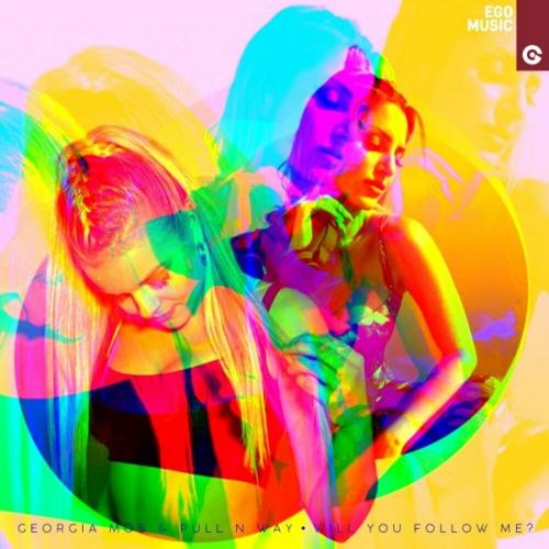 Pull N Way feat. Georgia Mos - Will You Follow Me