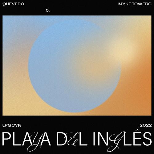 Quevedo & Myke Towers - Playa Del Inglés