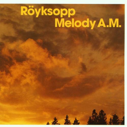 Royksopp - Poor Leno