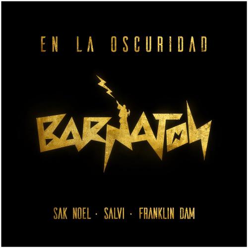 Sak Noel & Salvi feat. Franklin Dam - En La Oscuridad