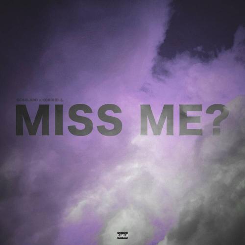 scarlxrd & kordhell - MISS ME