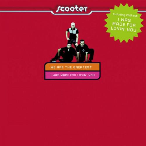 Scooter - I Was Made for Lovin' You