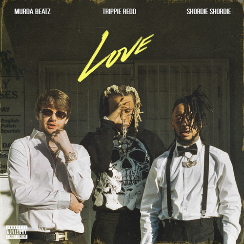 Shordie Shordie & Murda Beatz feat. Trippie Redd - LOVE