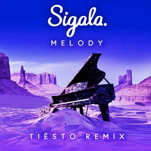 Sigala - Melody (Tiesto Remix)
