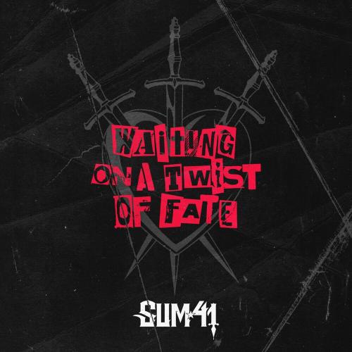 Sum 41 - Waiting On A Twist Of Fate