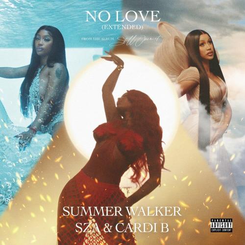 Summer Walker feat. SZA & Cardi B - No Love (Extended Version)