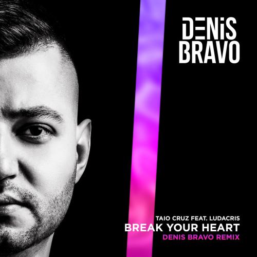 Taio Cruz feat. Ludacris - Break Your Heart (Denis Bravo Remix)
