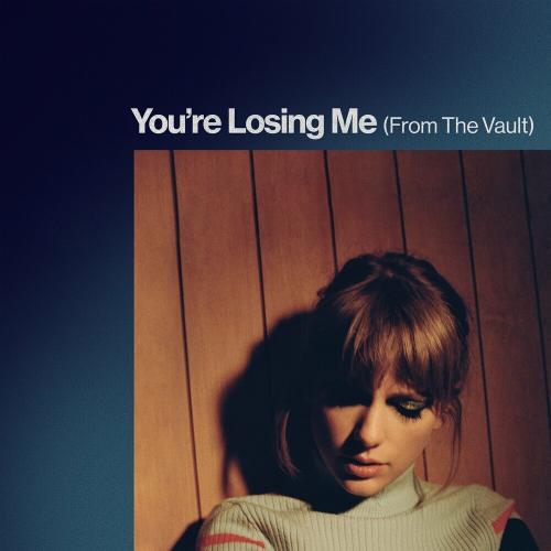 Taylor Swift - Youre Losing Me (From The Vault)