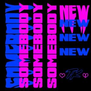 Telykast - Somebody New