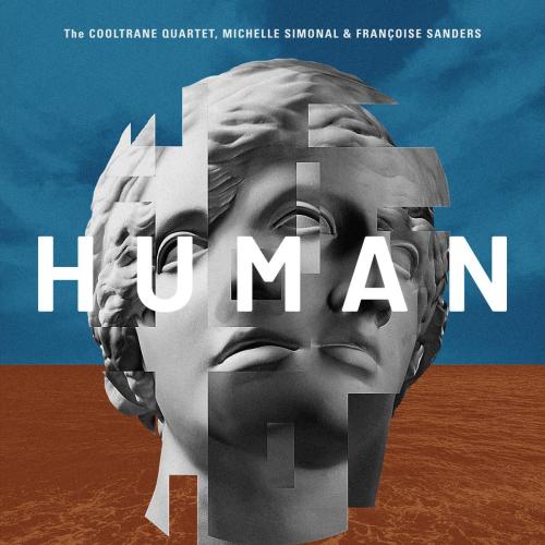 The Cooltrane Quartet, Michelle Simonal & Francoise Sanders - Human
