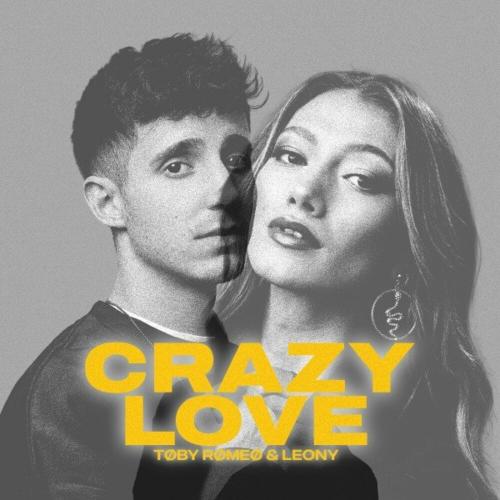 Toby Romeo feat. Leony - Crazy Love