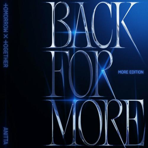 TOMORROW X TOGETHER - Back For More (TXT Ver.)