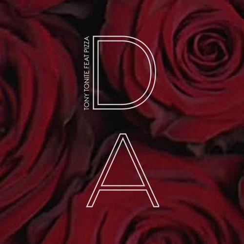 Tony Tonite feat. PIZZA - DA