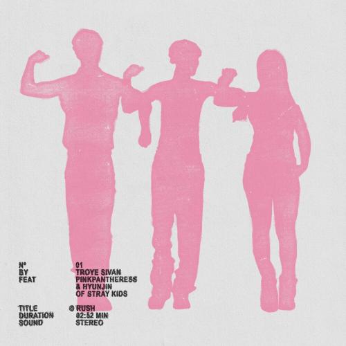 Troye Sivan feat. Pinkpantheress & Hyunjin - Rush