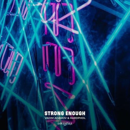 Vadim Adamov x Hardphol - Strong Enough