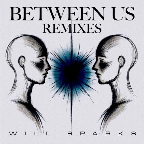 Will Sparks feat. MRYN - Between Us (Churcher Remix)