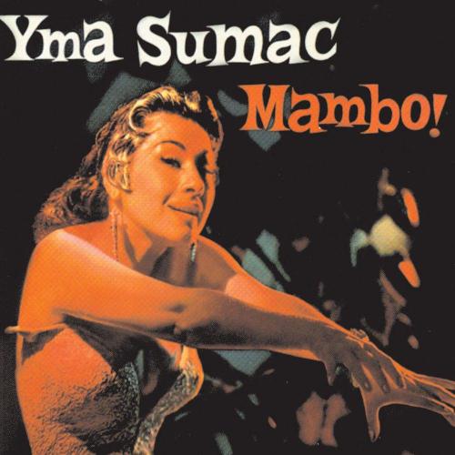 Yma Sumac - Gopher Mambo 1996 Digital Remaster
