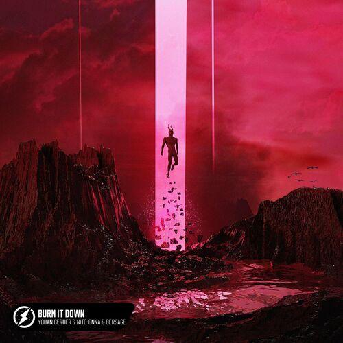 Yohan Gerber & Nito-Onna & Bersage - Burn It Down