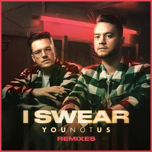 YOUNOTUS - I Swear (BRYXON Remix)