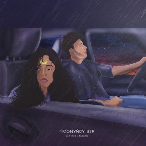Zineken, Tamiris - Moonyñdy ber