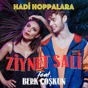 Ziynet Sali, Berk Coşkun - Hadi Hoppalara