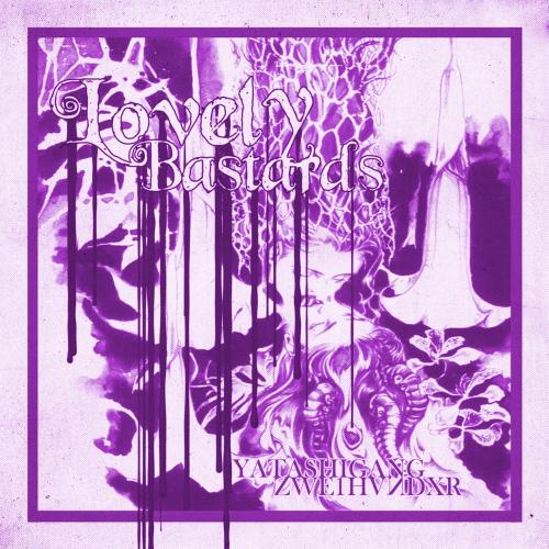 ZWE1HVNDXR, yatashigang - LOVELY BASTARDS (slowed)
